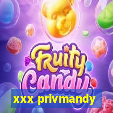 xxx privmandy